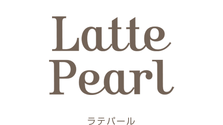 Latte Pearl（ラテパール）